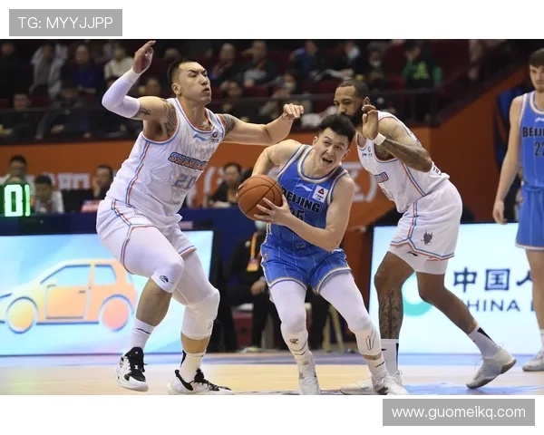 CBA北京首钢对阵山东直播精彩赛事全程回顾与分析